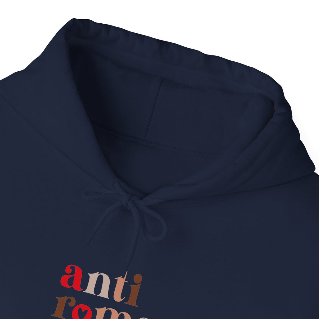 Anti-Romantic Hoodie — Minimalist Text Pullover for Singles & Sarcastic Gifts